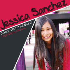 "Don't Stop the Music" - Jessica Sanchez