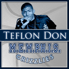 M.E.M.P.H.I.S Grizzlies by Teflon Don