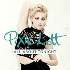 Pixie Lott - All About Tonight (Official MP3)