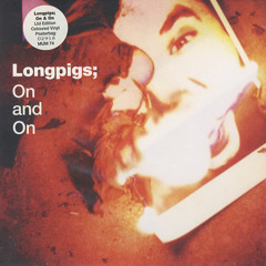 Longpigs - On and on (Pass The Snake Mix)