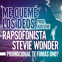 ME QUEMÉ LOS DEOS -  DJ TRANSE ( CON RAPSOFONISTA & STEVIE WONDER) PROD. ADOSENE
