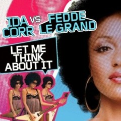Ida Corr Vs Fedde Le Grand - Let Me Think About It