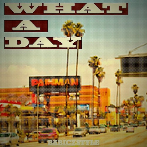 What A Day [Babiczstyle:004]