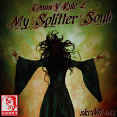My Splitter Soul! (Original Remastered)