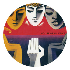 House Of Ill Fame - original mix