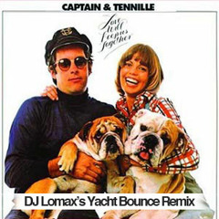 The Captain & Tenille - Love Will Keep Us Together (DJ Lomax's Yacht Bounce Remix)