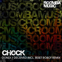 Chock - Deceived (Reset Robot Remix)