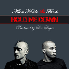 Alex Niedt & Flash - Hold Me Down (Prod. Lex Luger)
