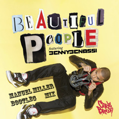 Benny Benassi Ft Chriss Brown - Beautiful People (Manuel Miller Bootleg Mix)