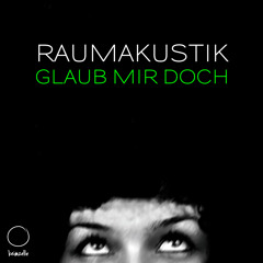 [KEIM 002] Raumakustik - Glaub Mir Doch (Sonntagskind & David Jach Remix)