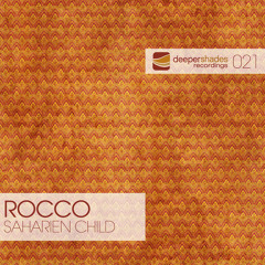 Rocco 'Saharien Child (Lars Behrenroth Remix)' DSOH021