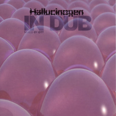 Hallucinogen - Solstice Remix (Hallucinogen in Dub)