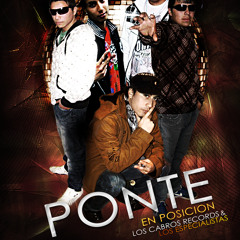 Ponte en Posicion(Official Remix)(Prod. Dandyel) Los Cabros Record Ft. Piipee Mc & Los Especialistas