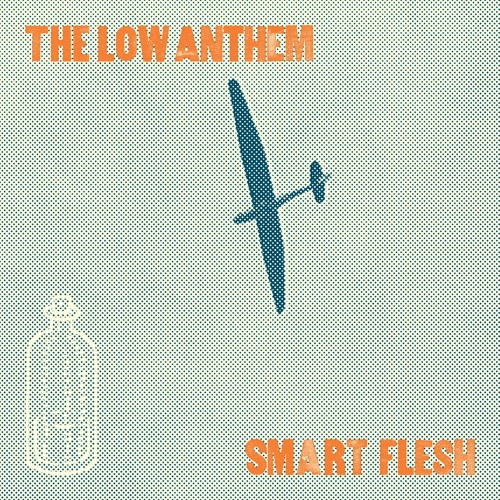 The Low Anthem - Smart Flesh - Boeing 737