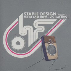 "The HF Lost Mixes" for Staple Sounds