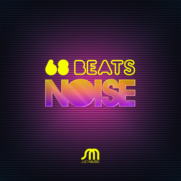 68 Beats - Noise (Robbie Rivera Juicy Mix Part 2) [2011]