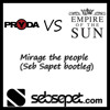 Pryda vs Empire of the sun - Mirage the people (Seb Sapet bootleg)
