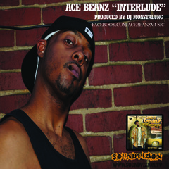 04 INTERLUDE ACE BEANZ PRODUCED BY D