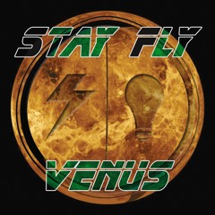 Stay Fly: Venus