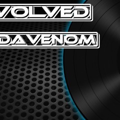 E-volved & Dj Davenom - TBA