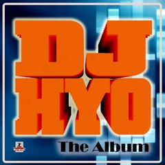 Dj Hyo - The Album (2011)
