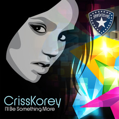 Criss korey - I'll Be Something More (Original Mix)