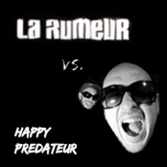 HappyPredateur - Karlit&Kabok / La Rumeur