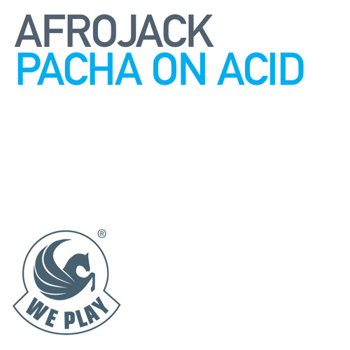 Afrojack - Pacha On Acid (Original Mix)