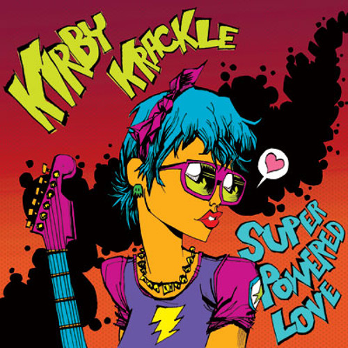 Kirby Krackle - Needing A Miracle