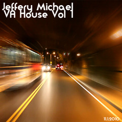 DJ Jeffery Michael - VA House VOL 1
