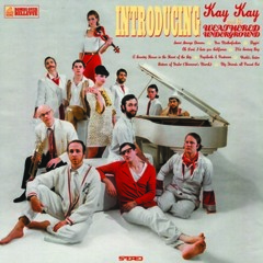 Kay Kay and His Weathered Underground "World's Entire"
