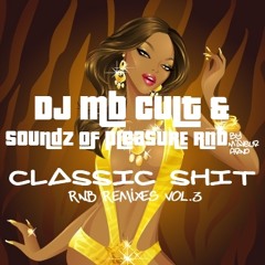 Classic Shit R&b Vol.3 by Soundz Of ple@sure & Dj Mb Cult