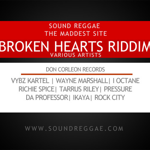 Broken Hearts Riddim (Don Corleon) June 2011riddim mix //seelove