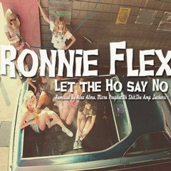 Ronnie Flex - Let the Ho Say No (Micro Prophet Boombahton Remix)