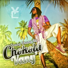 YOUNG CHANG MC - CHOKOLA VANY' (PROD BY MR.TOD) - FIVE STAR MUZIK ©