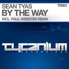 Sean Tyas - By The Way (Original Mix) (Preview)
