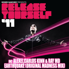 Alexei & Carlos Kinn, Ray MD - Earthquake (Original Madness Mix) Inc on RELEASE YOURSELF VOL 11