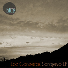 Loz Contreras - Sarajevo [Hosta Remix] [Seeking Blue]