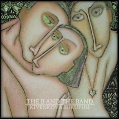 The B And The Band - Syksy