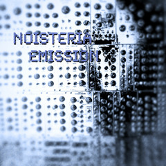 Noisteria Emission "Untitled"