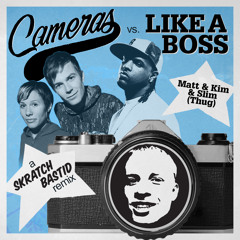Cameras vs Like A Boss - Matt and Kim ft. Slim Thug