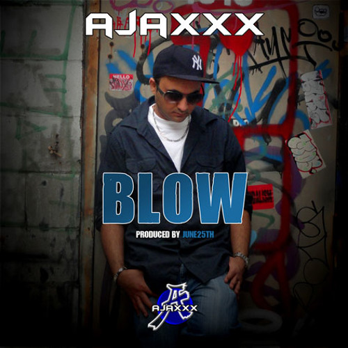 Ajaxxx - Blow