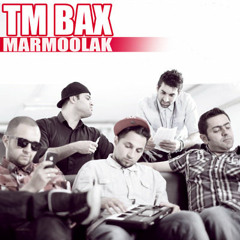 TM Bax - Marmoolak