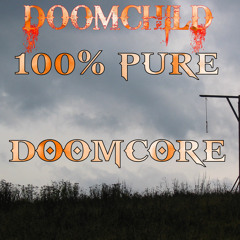 DoomChild  Retribution early mix