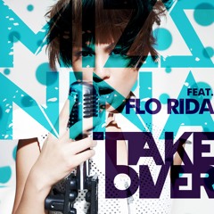 Mizz Nina feat Flo Rida - Takeover