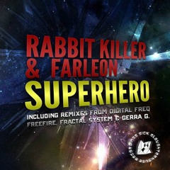 Rabbit Killer & Farleon - Superhero (Original Mix) (SICK SLAUGHTERHOUSE) PREVIEW