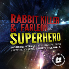 Rabbit Killer & Farleon - Superhero (Original Mix) (SICK SLAUGHTERHOUSE) PREVIEW