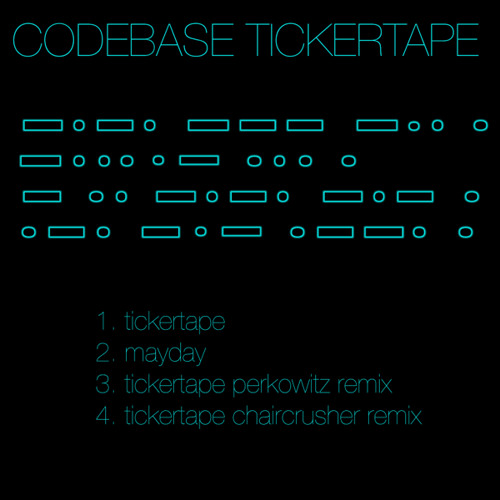 Codebase - Tickertape (Chaircrusher Remix)