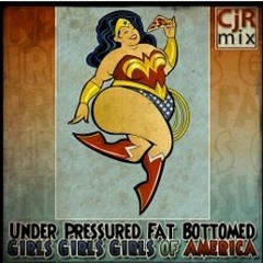 CJR mix - Under Pressured Fat Bottomed American Girls (Razorlight,Queen, David Bowie, Freddie Mercury, Mötley Crüe)