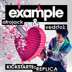 Afrojack, Example - Kickstars vs Replica (Veddek Bootleg)